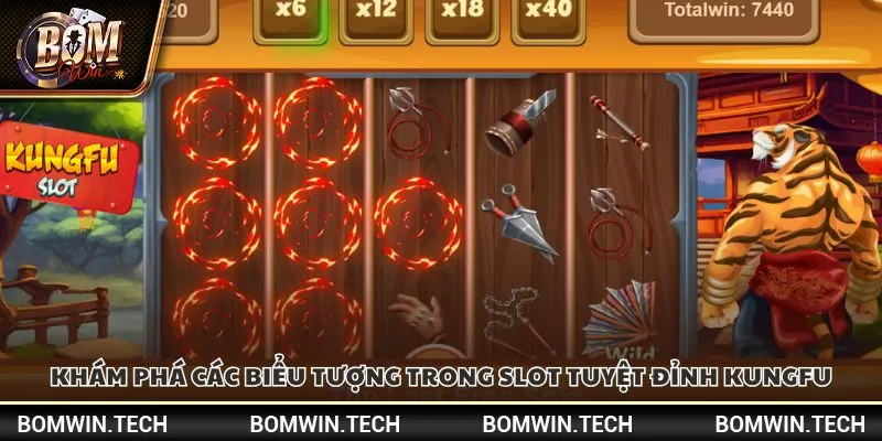 Slot tuyệt đỉnh kungfu Bomwin - Quay hũ nhận thưởng cực khủng 4 Khám phá các biểu tượng trong Slot tuyệt đỉnh kungfu